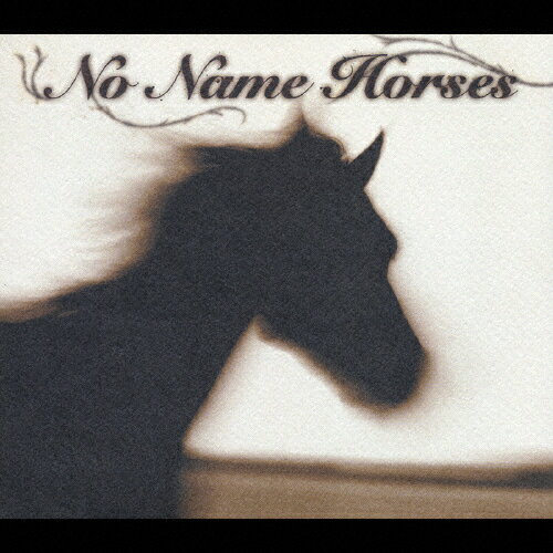 【送料無料】NO NAME HORSES/NO NAME HORSES[CD]【返品種別A】【Joshin webはネット通販1位(アフターサービスランキング)/日経ビジネス誌2012】