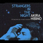 STRANGERS IN THE NIGHT/日比野玲[CD]【返品種別A】