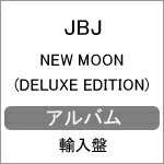 NEW MOON(DELUXE EDITION)【輸入盤】▼/JBJ[CD]【返品種別A】
