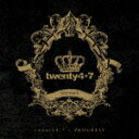 【送料無料】PROGRESS/twenty4-7[CD+DVD]【返品種別A】