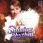 【送料無料】雪組宝塚大劇場公演ライブCD『Shining Rhythm!』/宝塚歌劇団[CD]【返品種別A】