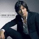 CRIME OF LOVE/񂾂NĂ/ؒl[CD]yԕiAz