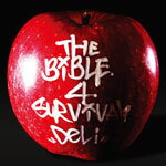 【送料無料】THE BIBLE 4 SURVIVAL/DELI[CD]【返品種別A】