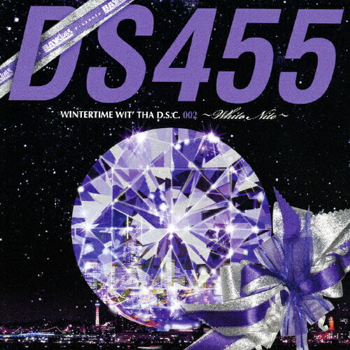 【送料無料】BAYBLUES RECORDZ Presents WINTERTIME WIT'THA D.S.C.002〜White Nite〜/DS455[CD]【返品種別A】