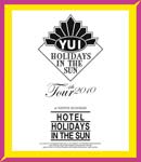 【送料無料】YUI 4th Tour 2010 〜HOTEL HOLIDAYS IN THE SUN〜/YUI[Blu-ray]【返品種別A】