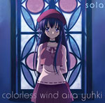 colorless wind/結城アイラ[CD]【返品種別A】