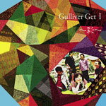 【送料無料】Gulliver Get I 〜彩〜/Gulliver Get[CD]【返品種別A】