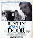 【送料無料】バスティン・ダウン・ザ・ドア/ドキュメンタリー映画[Blu-ray]【返品種別A】【smtb-k】【w2】
