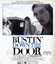 【送料無料】バスティン・ダウン・ザ・ドア/ドキュメンタリー映画[Blu-ray]【返品種別A】