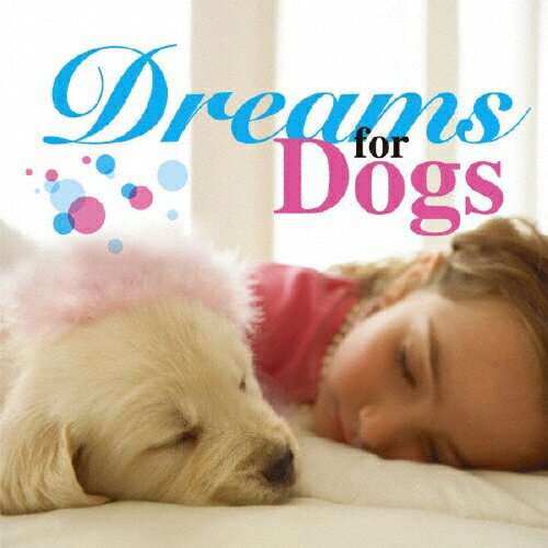 【送料無料】Dreams for Dogs/オムニバス[CD]【返品種別A】