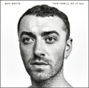 THE THRILL OF IT ALL(INTERNATIONAL VERSION)【輸入盤】▼/SAM SMITH[CD]【返品種別A】