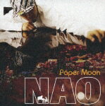 Paper Moon/NAO[CD]【返品種別A】