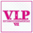 【送料無料】V.I.P. ホット・R&B/ヒップホップ/ダンス・トラックス7/オムニバス[CD]【返品種別A】