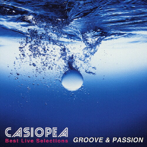 BEST LIVE SELECTIONSs?GROOVE & PASSION/CASIOPEA[CD]