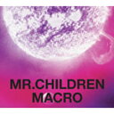 [枚数限定][限定盤]Mr.Children 2005-2010＜macro＞/Mr.Children[CD+DVD]