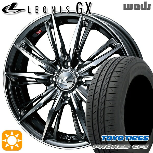 【取付対象】165/60R14 75H トーヨー プロクセス CF3 Weds レオニス GX BMCMC (ブラックメタルコート/ミラーカット) 14インチ 4.5J 4H100 サマータイヤホイールセット