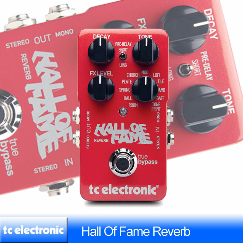 TC electronic Hall Of Fame Reverb "TonePrintシリーズ" 【エフェクターセット付】