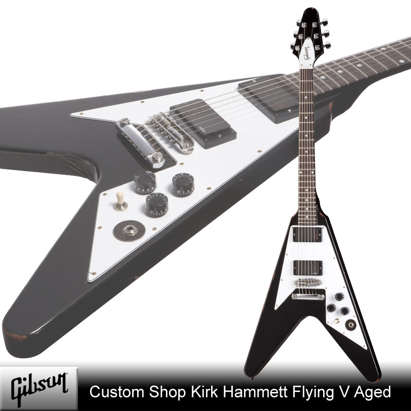 Gibson Custom Shop Kirk Hammett Flying V Aged [Metallica / カーク・ハメット] 【エレキセット付】【送料無料】