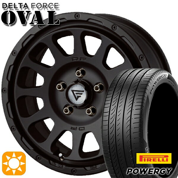 【取付対象】ヴェゼル オデッセイ 215/60R16 95H ピレリ パワジー デルタフォース オーバル マットブラック 16インチ 7.0J 5H114.3 サマータイヤホイールセット
