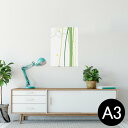 ポスター ウォールステッカー シール式ステッカー 飾り 297×420mm A3 写真 フォト 壁 インテリア おしゃれ 剥がせる wall sticker poster 001313 花 植物
