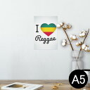 ポスター ウォールステッカー シール式ステッカー 飾り 148×210mm A5 写真 フォト 壁 インテリア おしゃれ 剥がせる wall sticker poster 011742 レゲエ ハート 英語