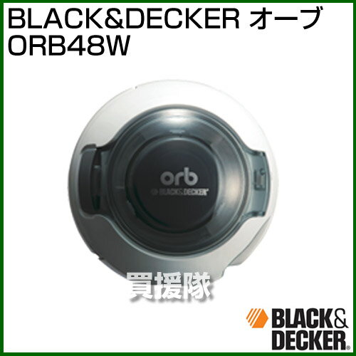 BLACK＆DECKER オーブ ORB48W [カラー:ホワイト] 【一人暮らし 大掃除 クリーナ...:kaientai:10273844