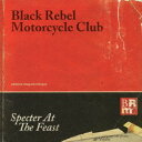 【中古】スペクター・アット・ザ・フィースト/ブラック・レベル・モーターサイクル・クラブ