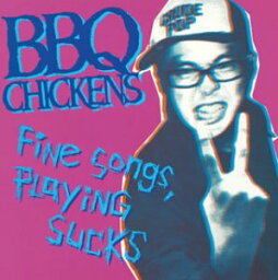 【中古】(CD)Fine Songs,Playing Sucks／BBQ CHICKENS