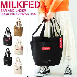 MILKFED. <strong>ミルクフェド</strong> トートバッグ BAR AND UNDER LOGO BIG CANVAS BAG 2way <strong>ショルダーバッグ</strong> 　肩掛け レディース 通勤 通学 A4 大容量 人気 女子 大きめ キャンバス 103201053013