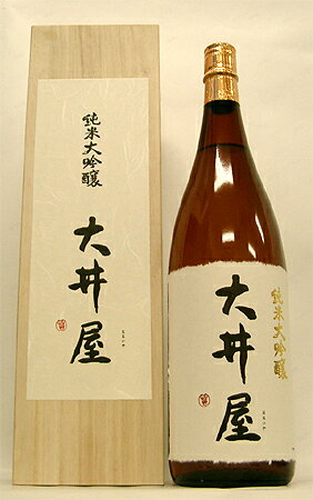 上質感は絶品!【大井屋 「純米大吟醸」1800ml】<楯の川>