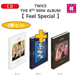 【おまけ11種付き】TWICE 8集 ミニ アルバム CD【 Feel Special 】★3種セット【初回特典なし】トゥワイス CD/おまけ：生写真1+トレカ10(8809440339204-03)