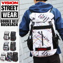 リュック VISION STREET WEAR ヴィジョンストリートウエア リュックサック デイパック バックパック 男女兼用 メンズ レディース 通学 通勤 旅行 デカリュック 大容量