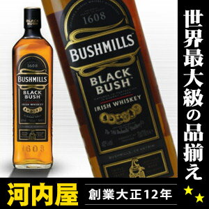 ブラック ブッシュ 700ml 40度 Black Bush アイリッシュ ウイスキー ア…...:kawachi:10010454