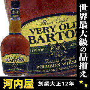 ヴェリーオールド バートン 6年 750ml 43度 正規代理店輸入品（VERY OLD BARTON 6yo）  バーボン ウィスキー kawahc