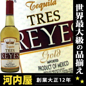 レイス（レイズ） ゴールド テキーラ 750ml 38度 正規代理店輸入品 （Tres Reyes Gold Tequila） 【楽ギフ_包装】 kawahcレイス レイズ ゴールド テキーラ 750ml 38度 正規代理店輸入品 Tres Reyes Gold Tequila 父の日 プレゼント