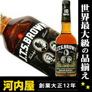 JTS ブラウン 10年 750ml 43度 正規代理店輸入品 【あす楽対応_関東】 【楽ギフ_包装】 JTS ブラウン 10年 バーボン ウィスキー kawahcJTS ブラウン 10年 バーボン 父の日 プレゼント