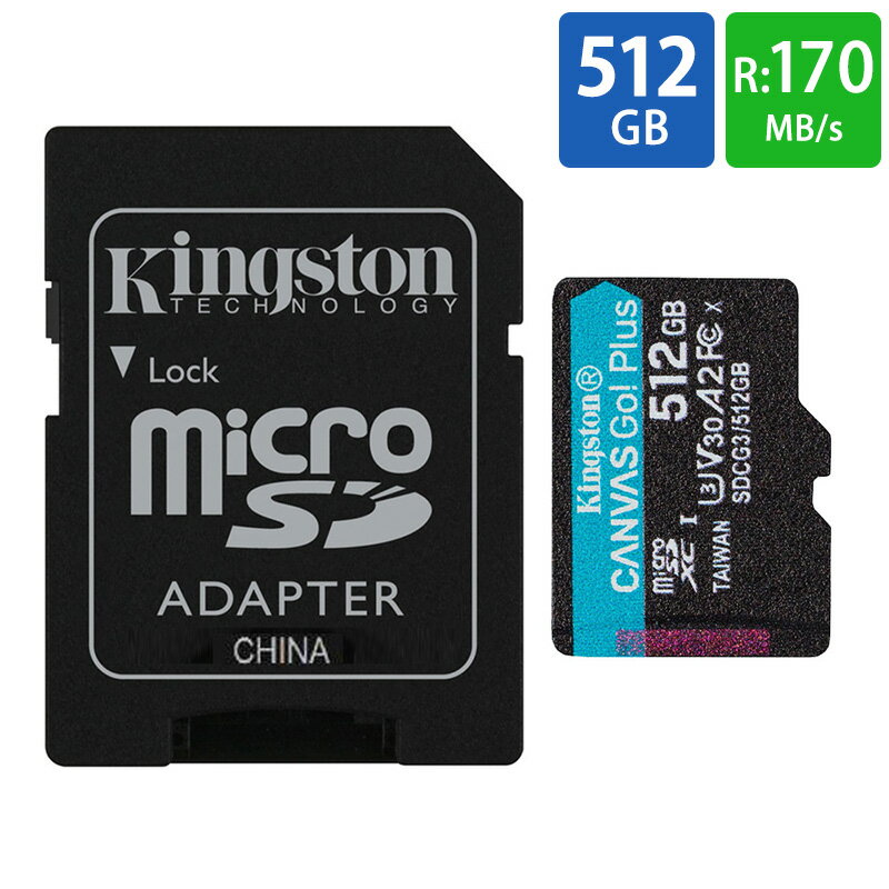 マイクロSDカード microSD 512GB microSDカード microSDXC Kingston <strong>キングストン</strong> Canvas Go Plus UHS-I U3 V30 A2 4K R___170MB/s W___90MB/s SDアダプター付 海外リテール SDCG3/512GB ◆メ