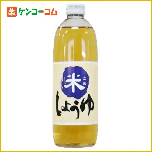 米しょうゆ 500ml[米醤油 ケンコーコム]