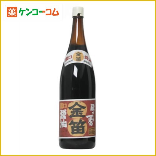 金笛 本醸造 濃口しょうゆ 1.8L[金笛 濃口醤油 ケンコーコム]