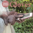 ラビットファー付タッチパネル対応スマホグローブ 【ギフト バッグ・財布・小物 季節用品】