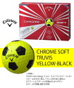 【限定商品】キャロウェイ ボール(2016)CHROME SOFT TRUVIS YELLOW-BLACK/クロム ソフト トゥルービス イエロー/ブラック ボール 1ダース