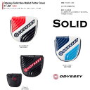 ●2017 オデッセイ パター カバー Odyssey Solid Neo Mallet Putter Cover 17 JMオデッセイ ソリッド ネオ マレット パター カバー 17 JM