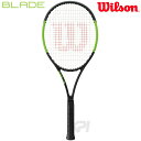 「2017新製品」Wilson(ウイルソン)「BLADE 104 (ブレイド104) WRT733310」硬式テニスラケット(スマートテニスセンサー対応)【KPI】