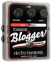 Electro Harmonix Bass Blogger 《エフェクター/ベース用ファズ/ディストーション》【送料無料】【ONLINE STORE】