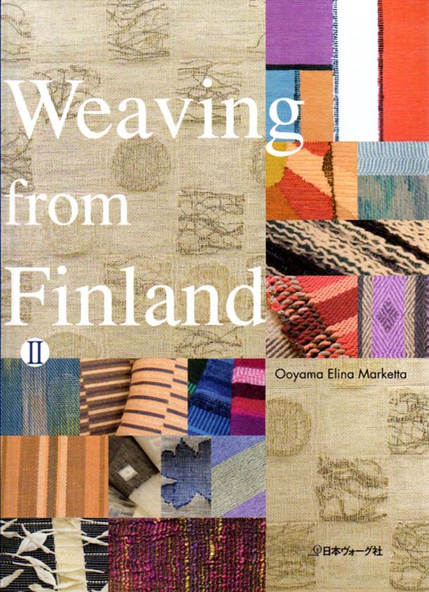 ウィーヴィング・フロム・フィンランド本2NEW♪あの人気書籍Weaving From Finlandの続編が出ました。