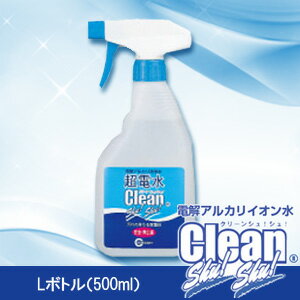 【あす楽対応】超電水クリーンシュ!シュ! Lボトル 500ml【即納】しつこい油汚れに!!…...:le-cure:10000326