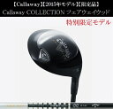 キャロウェイ ゴルフ クラブ フェアウェイウッド【Callaway】COLLECTION FAIRWAY WOODキャロウェイ コレクション フェアウェイウッドSHAFT:TOUR AD CC付属品:専用ヘッドカバー