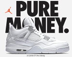 店内全商品プライスダウン!【送料無料 ナイキ スニーカー ジョーダン 4】NIKE AIR JORDAN 4 RETRO "PURE MONEY" wht/metallic silver