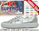 ő2,000~OFFN[|sIIySUPERGA iXyKjzCOTMETU Style Code 2750 LoXXj[J[ S002HG0 031 grey silver