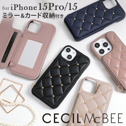 iPhone15 iPhone15Pro ケース カード収納 ミラー付き CECIL McBEE 「キルティング 背面ケース」 <strong>セシルマクビー</strong> ブランド スマホケース 背面 カード収納 ミラー おしゃれ かわいい 可愛い アイフォン15プロ カバー 鏡 マグネット 大人可愛い ストラップホール